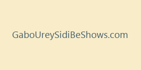 GaboUreySidiBeShows.com