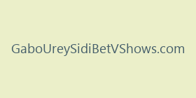 GaboUreySidiBetVShows.com