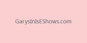 GarysInIsEShows.com