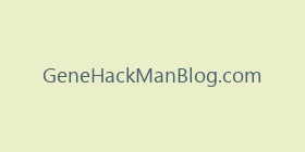 GeneHackManBlog.com