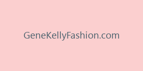 GeneKellyFashion.com