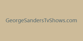 GeorgeSandersTvShows.com