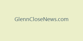 GlennCloseNews.com