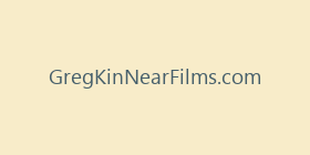 GregKinNearFilms.com