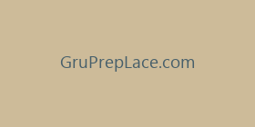 GruPrepLace.com