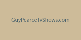 GuyPearceTvShows.com