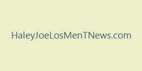 HaleyJoeLosMenTNews.com