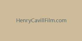 HenryCavillFilm.com