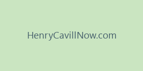 HenryCavillNow.com