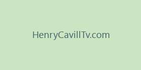 HenryCavillTv.com