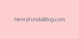 HenryFondaBlog.com