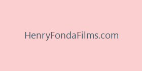 HenryFondaFilms.com
