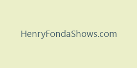 HenryFondaShows.com
