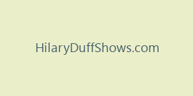 HilaryDuffShows.com