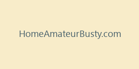 HomeAmateurBusty.com