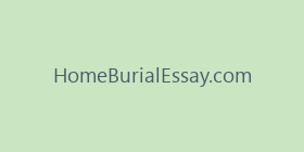 HomeBurialEssay.com