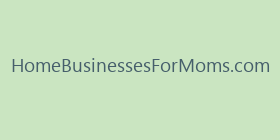 HomeBusinessesForMoms.com