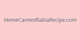HomeCannedSalsaRecipe.com