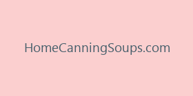 HomeCanningSoups.com