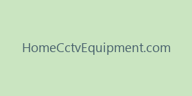 HomeCctvEquipment.com