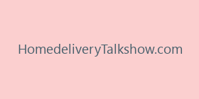 HomedeliveryTalkshow.com