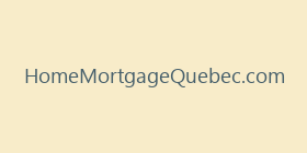 HomeMortgageQuebec.com