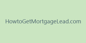 HowtoGetMortgageLead.com