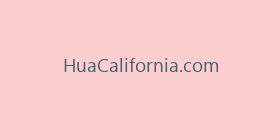 HuaCalifornia.com