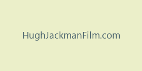 HughJackmanFilm.com