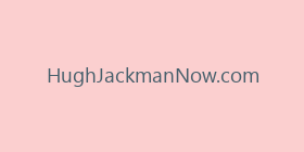 HughJackmanNow.com