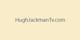 HughJackmanTv.com