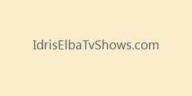 IdrisElbaTvShows.com