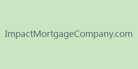 ImpactMortgageCompany.com