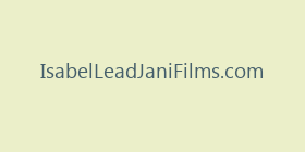IsabelLeadJaniFilms.com