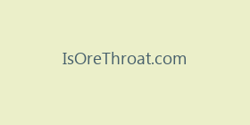 IsOreThroat.com