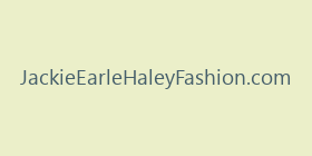 JackieEarleHaleyFashion.com