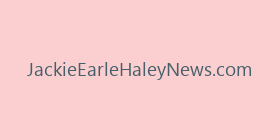 JackieEarleHaleyNews.com