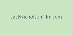 JackNicholsonFilm.com