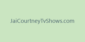 JaiCourtneyTvShows.com