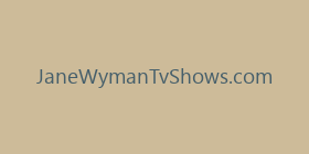 JaneWymanTvShows.com