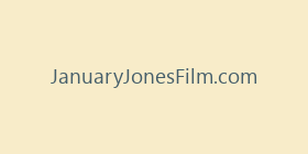 JanuaryJonesFilm.com
