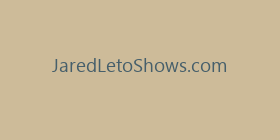 JaredLetoShows.com
