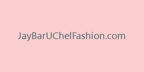 JayBarUChelFashion.com