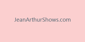 JeanArthurShows.com