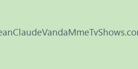 JeanClaudeVandaMmeTvShows.com