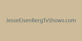 JesseEisenBergTvShows.com