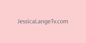 JessicaLangeTv.com