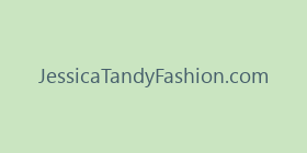 JessicaTandyFashion.com