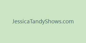 JessicaTandyShows.com
