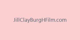 JillClayBurgHFilm.com